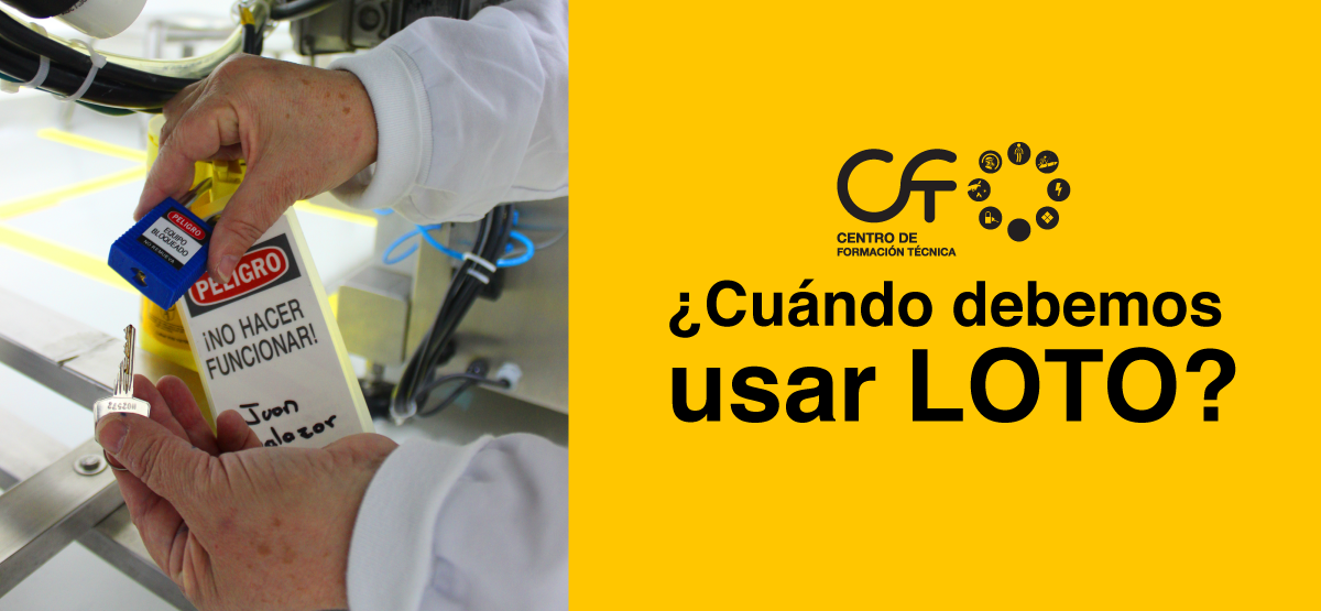 Cuándo usar LOTO en seguridad industrial | CEFOTEC