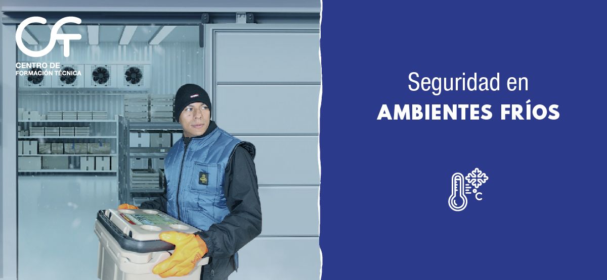 Seguridad en ambientes fríos en el trabajo | CEFOTEC